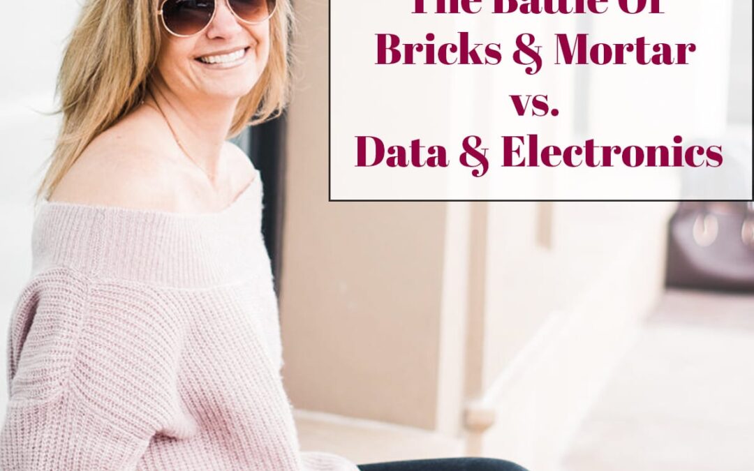 The Battle Of Bricks And Mortar vs. Data And Electronics