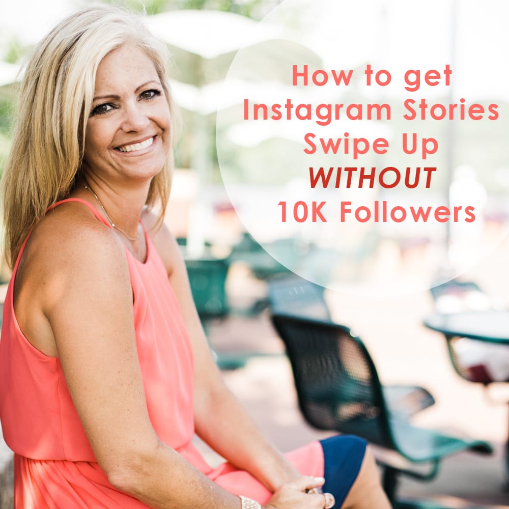 how to get instagram stories swipe up without 10k followers janet e johnson - swipe up feature on instagram without 10k followers