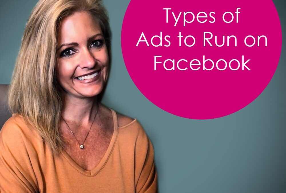 Types of Ads to Run on Facebook – Objectives
