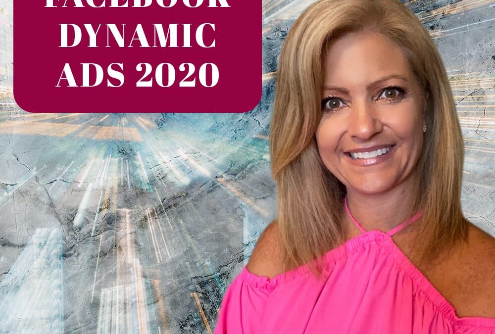 Benefits to Facebook Dynamic Ads 2020