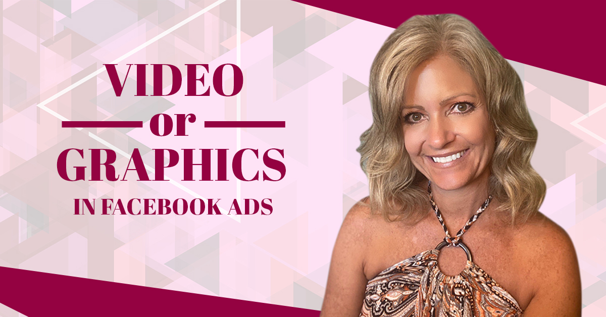 Video or Graphics in Facebook Ads