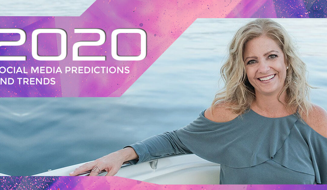 2020 Social Media Predictions and Trends from Janet E Johnson