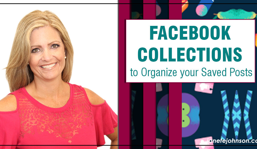 Facebook Collections to Organize your Saved Posts