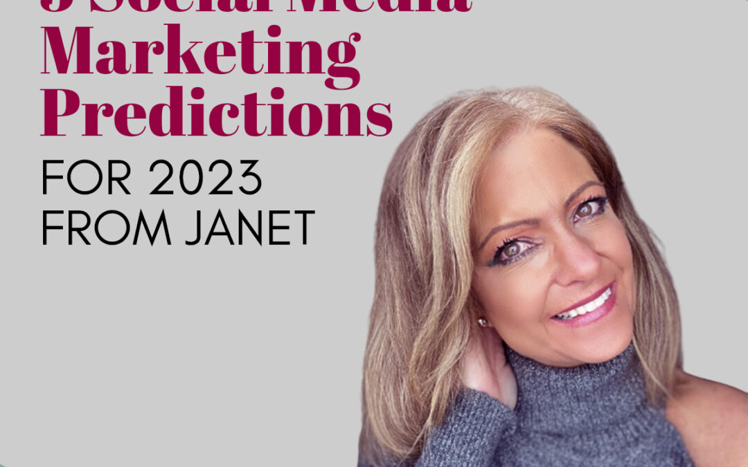 5 Social Media Marketing Predictions for 2023