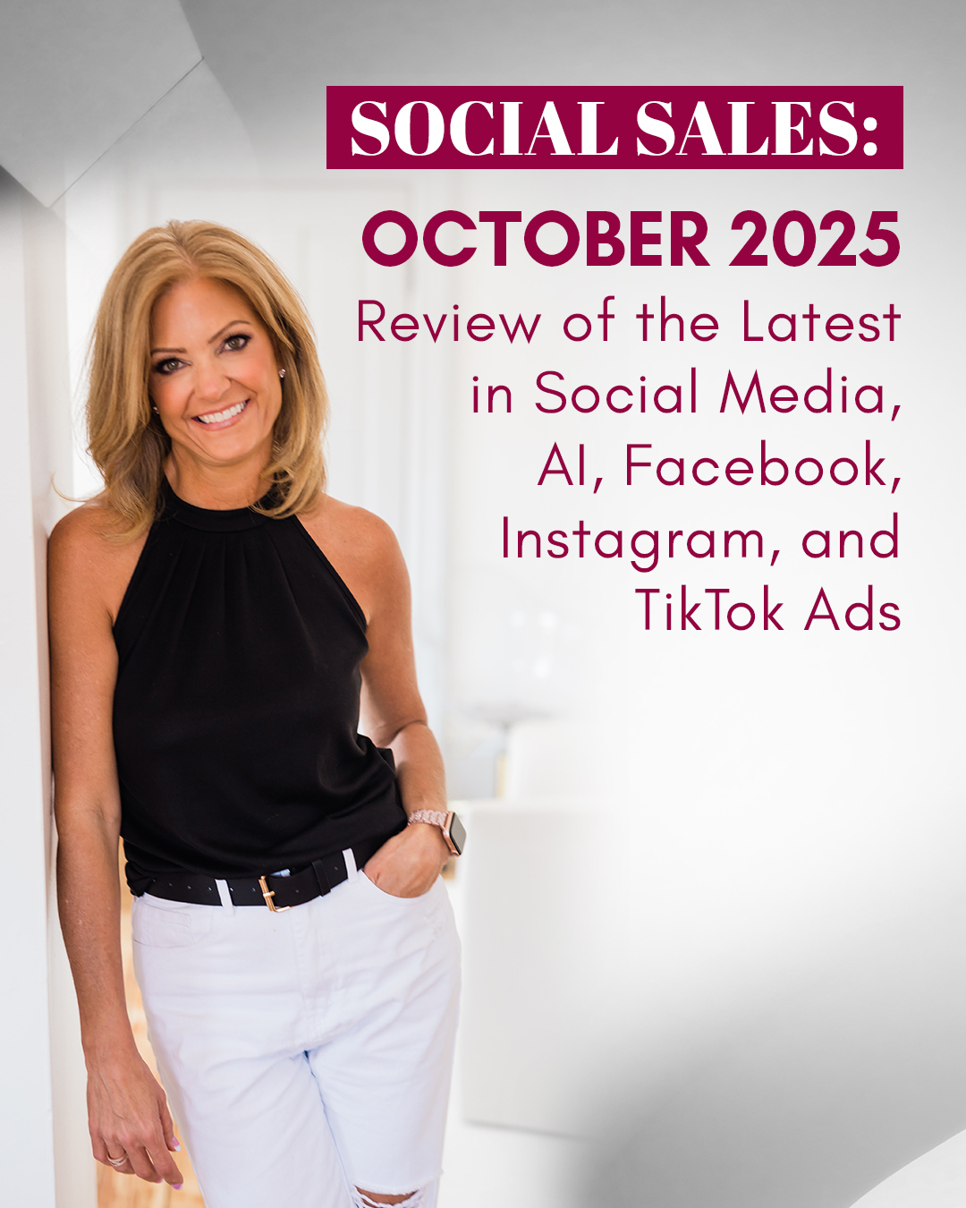 Social Sales: October 2025 Marketing Review – Social Media, AI, Facebook, Instagram, and TikTok Ads